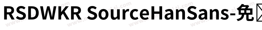 RSDWKR SourceHanSans字体转换